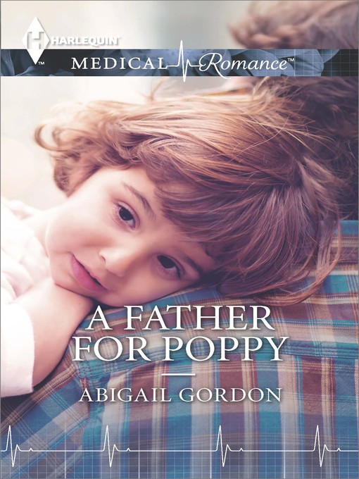 Title details for A Father for Poppy by Abigail Gordon - Wait list